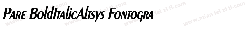 Pare BoldItalicAltsys Fontographer字体转换